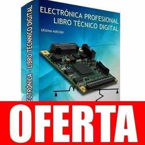 Electronica Profesional - Nuevo Libro Tecnico - Novedad!!!