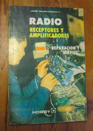 José Susmanscky - Radio / Receptores Y Amplificadores