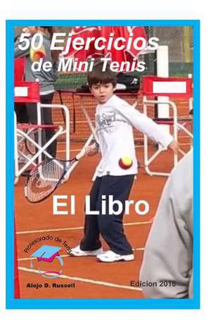 Libro 50 Ejercicios De Mini Tenis
