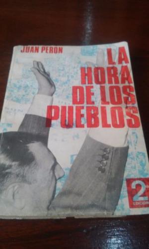 Libro historico de Juan Domingo Peron " La Hora de Los