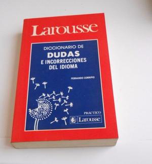 Diccionario De Dudas E Incorrecciones Del Idioma Larousse