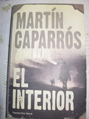 El Interior - Martín Caparrós