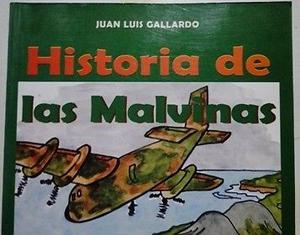 HISTORIA DE LAS MALVINAS PARA CHICOS JUAN LUIS GALLARDO ED.