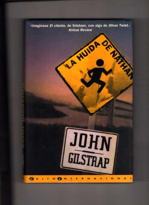 La Huida De Nathan - John Gilstrap