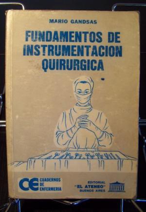 Libro: Fundamentos De Instrumentacion Quirurgica, M Gandsas