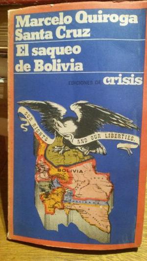 Santa Cruz-El saqueo de Bolivia