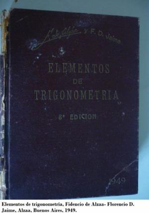 Elementos de trigonometría. Fidencio de Alzaa y Florencio