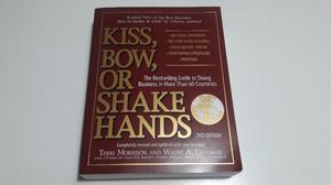 Libro: "KISS, BOW, OR SHAKE HANDS"