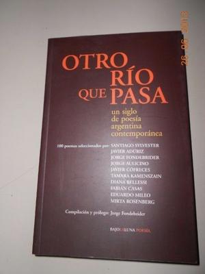 Otro Rio Que Pasa- (poesias)- Ed. Bajo La Luna