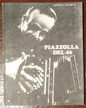 Piazzolla Del 46 Gaspar Astarita Firmado Y Dedicado X Autor