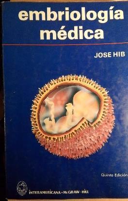 embriología médica - josé hib - 5ta ed muy buen estado