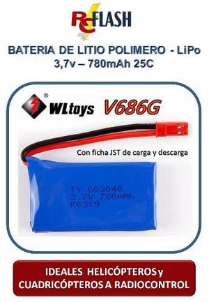Batería Litio Polímero Lipo 3.7v 780mah Wltoys V686g Y Mas