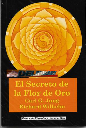 El secreto de la flor de oro, Carl G. Jung, Ed. La Redota.
