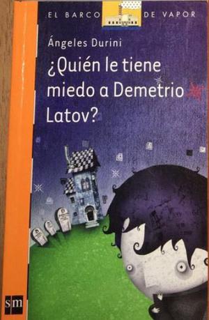 ¿Quien le tiene miedo a Demetrio Latov? SM