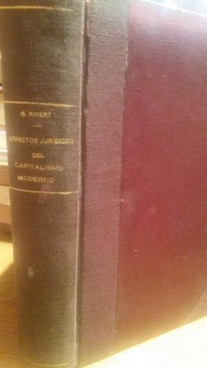 Ripert- Aspectos jurídicos del capitalismo moderno