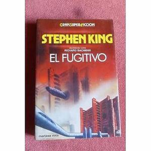 El Fugitivo - Stephen King Como Richard Bachman