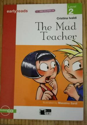 The Mad Teacher.