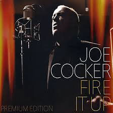 CD JOE COCKER FIRE IT UP