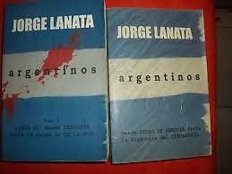 Argentinos de Jorge Lanata tomo I y II