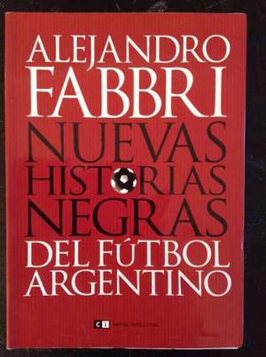 Nuevas Historias Negras Del Fútbol Argentino-fabbri-
