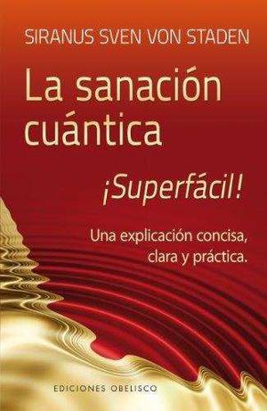 Sanacion Cuantica Superfacil!, La