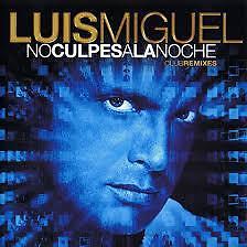 cd luis miguel - no culpes a la noche club remixes