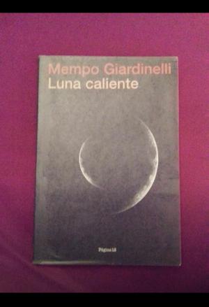 Luna caliente Mempo Giardinelli