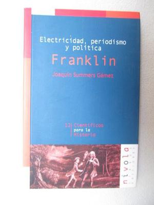 Franklin-electricidad,periodismo Y Politica-edic.nivola-