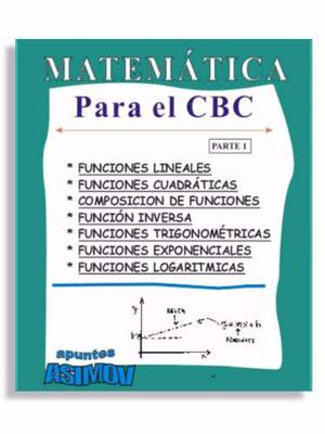 Matematica Para El Cbc / Ubaxxi 1 Resumen De Toda La Teoría