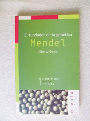 Mendel-el Fundador De La Genetica-alberto Gomis-edic.nivola