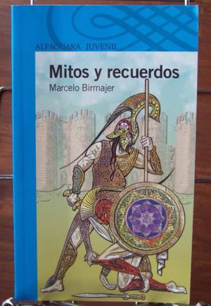 Mitos Y Recuerdos - Marcelo Birmajer.