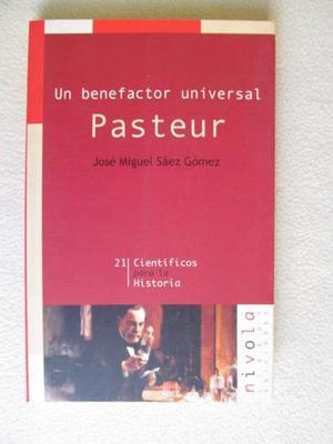 Pasteur-un Benefactor Universal-jose Miguel Saez Gomez-