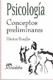 Psicologia Conceptos Preliminares(Hector Scaglia)