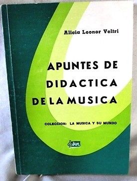 APUNTES DE DIDÁCTICA DE LA MUSICA ALICIA LEONOR VELTRI ED