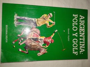 Argentina Polo Y Golf Spanish English editorial Delfos