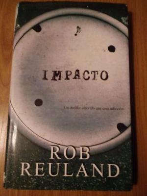 Impacto. Rob Reuland.