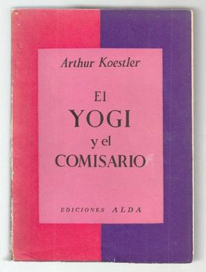 Koestler- El yogi y el comisario