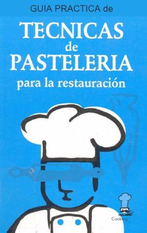 Libro Técnicas de Pastelería para la restauración -