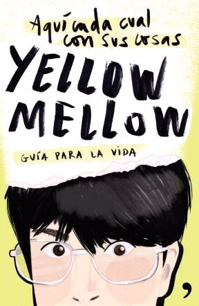 Yellow Mellow guía para la vida