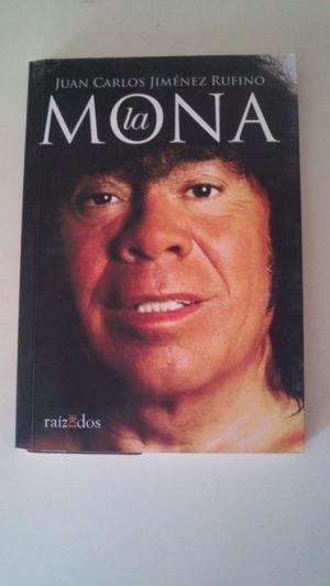 LIBRO "LA MONA" Juan Carlos Jimenez Rufino - Raíz de Dos.