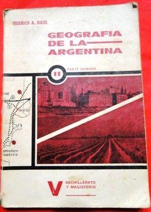 GEOGRAFÍA DE LA ARGENTINA II PARTE HUMANA FEDERICO DAUS