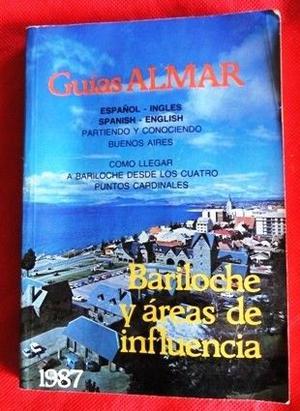 BARILOCHE Y ÁREAS DE INFLUENCIA GUIAS ALMAR