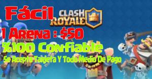 Subo Copas Clash Royale // 1 Arena = $50 //