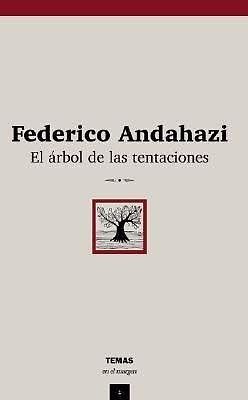 Libro El árbol de las tentaciones-Federico Andahazi