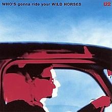 CD U2 WHO'S GONNA RIDE YOUR WILD HORSES - MADE IN FRANCE CEL