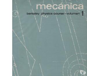 MECANICA Y FISICA ESTADISTICA Berkeley Physics Course $