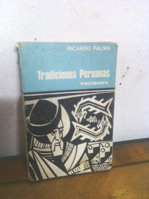 Tradiciones Peruanas. Editorial Troquel.