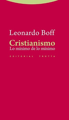 Cristianismo - Leonardo Boff - Trotta