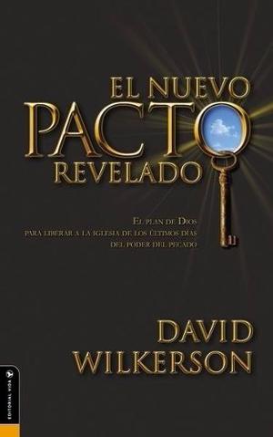 David Wilkerson- El Nuevo Pacto / Editorial Vida