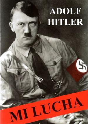 Mi lucha - Adolf Hitler